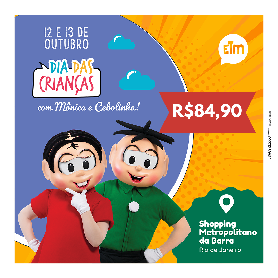 DIA DAS CRIANÇAS RJ | INGRESSO COMUM + ADULTO ACOMPANHANTE 