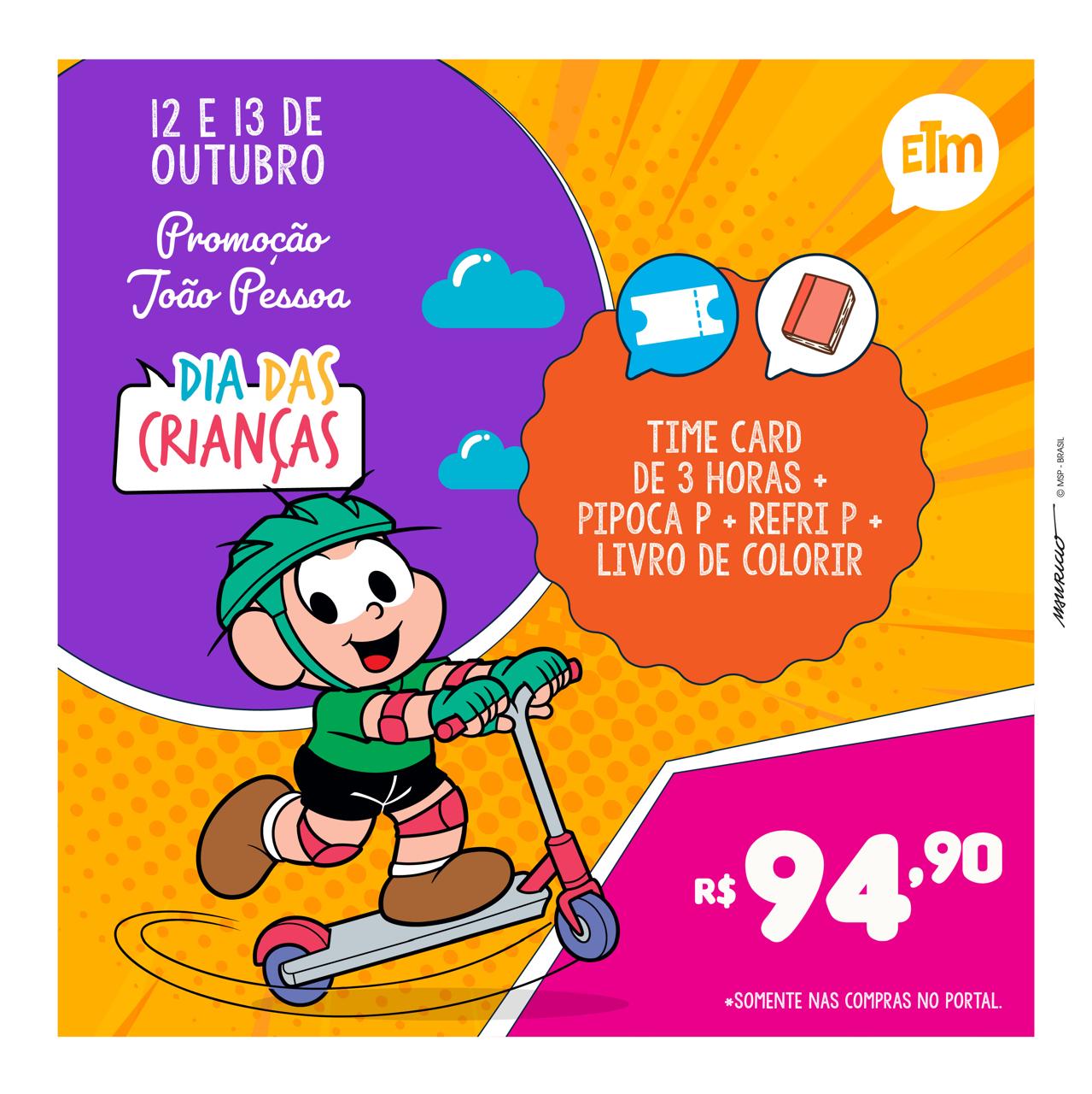 DIA DAS CRIANÇAS NA ETM JP | COMBO TIME CARD + PIPOCA P + REFRI P + LIVRO DE COLORIR 