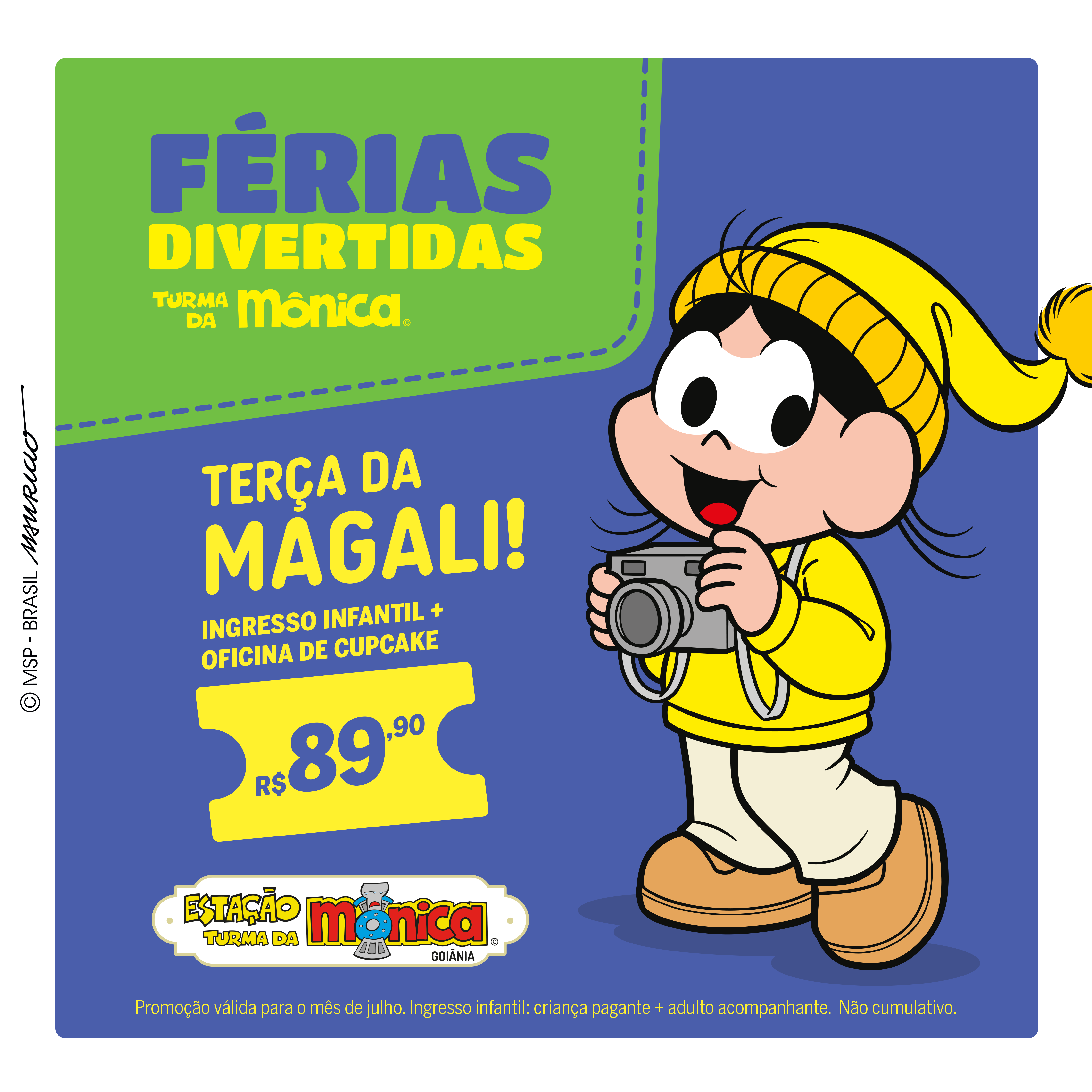 TERÇA DA MAGALI! INGRESSO COMUM + ADULTO ACOMPANHANTE GRATUITO - OFICINA  INCLUSA - ETM GO