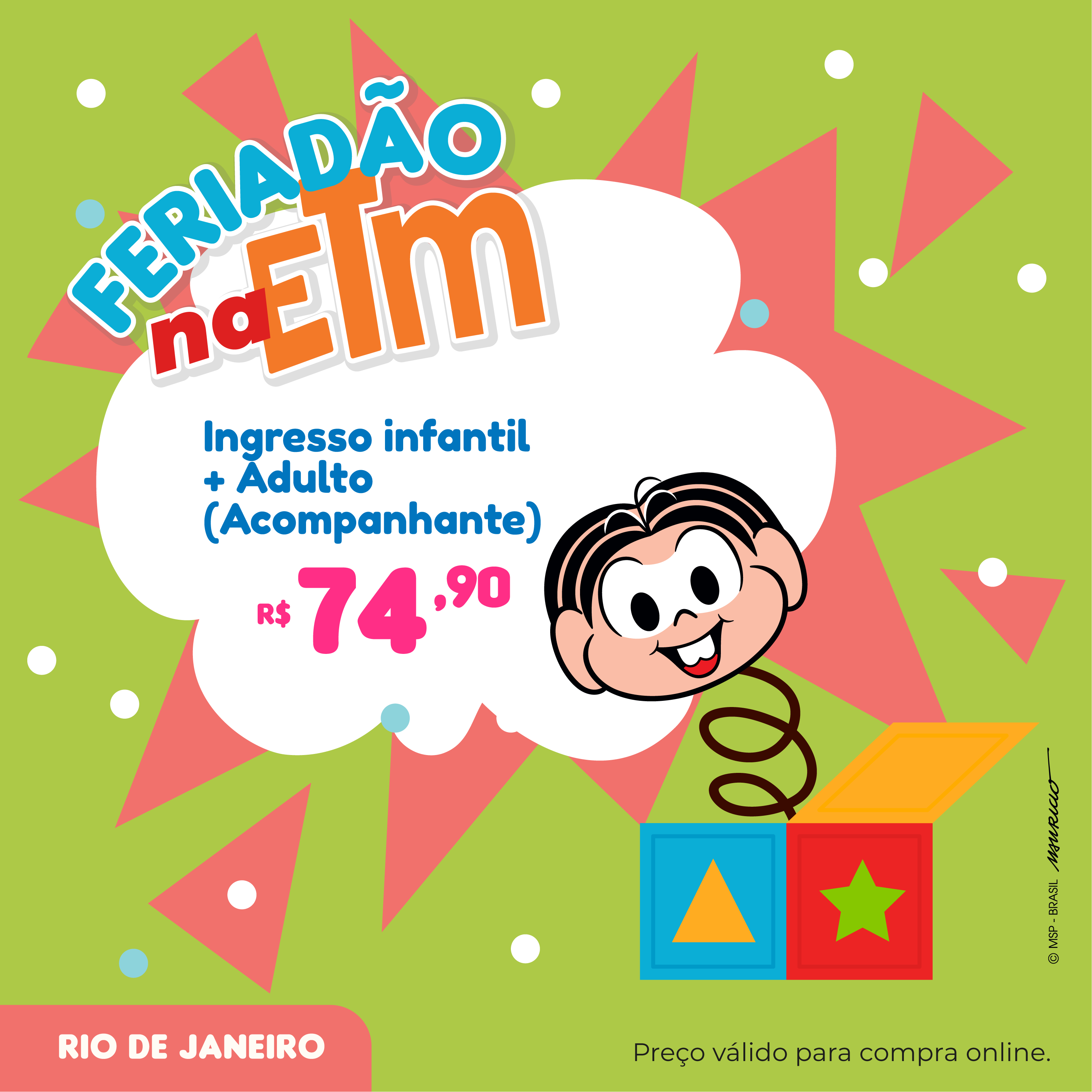 FERIADÃO NA ETM RJ | INGRESSO INFANTIL + ADULTO ACOMPANHANTE