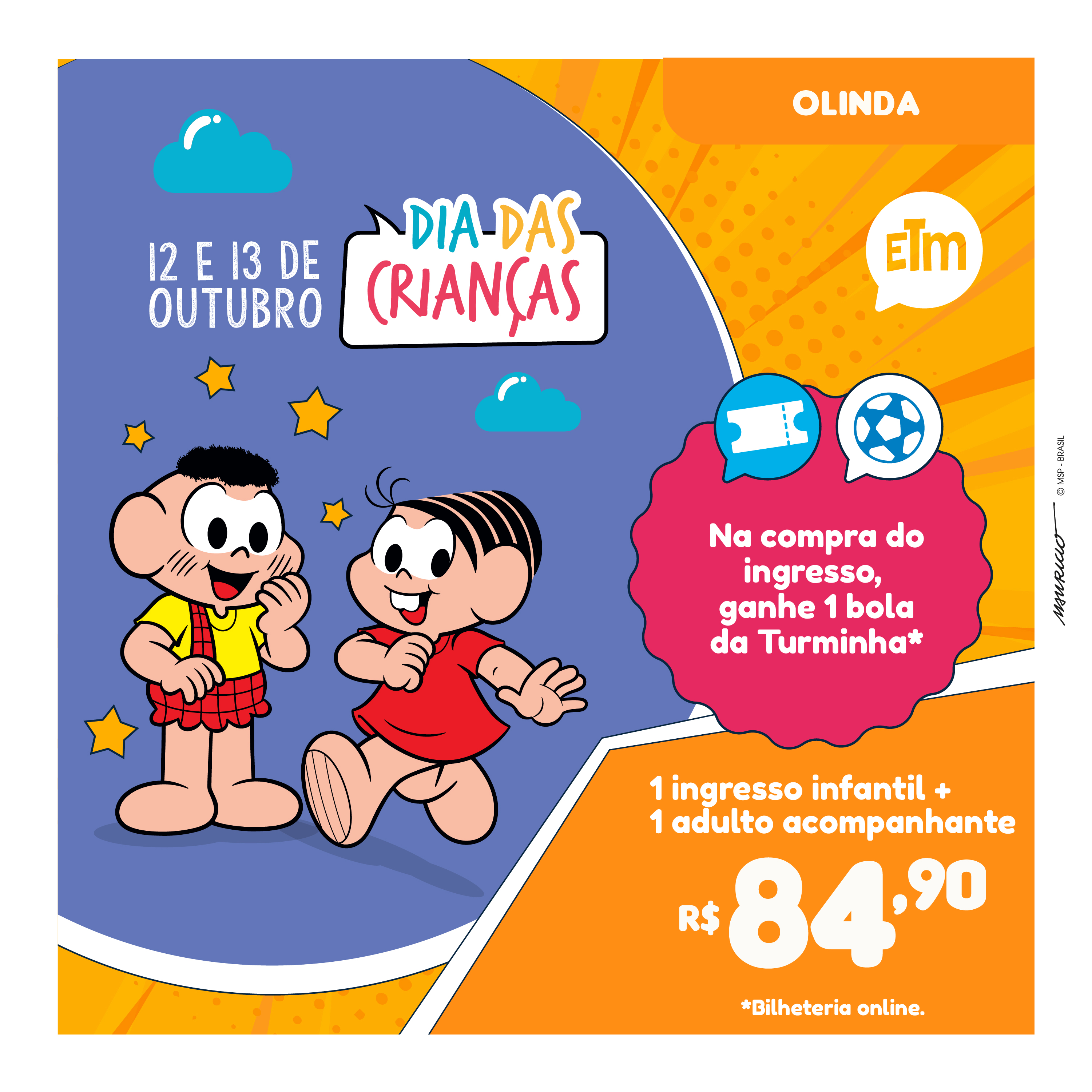 DIA DAS CRIANÇAS OL | INGRESSO COMUM + ADULTO ACOMPANHANTE | COMPRE E GANHE*