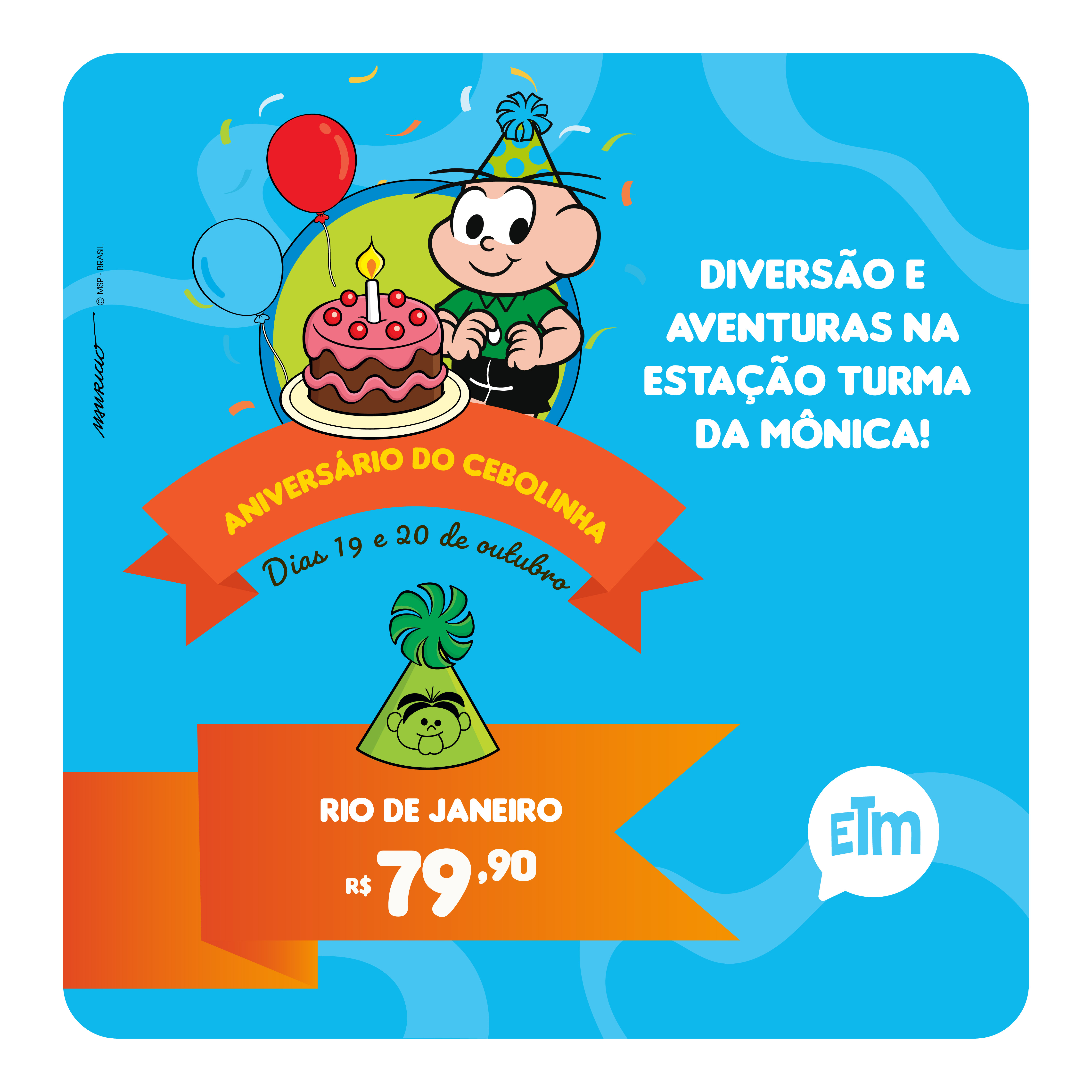 ANIVERSÁRIO DO CEBOLINHA RJ | INGRESSO INFANTIL + ADULTO ACOMPANHANTE