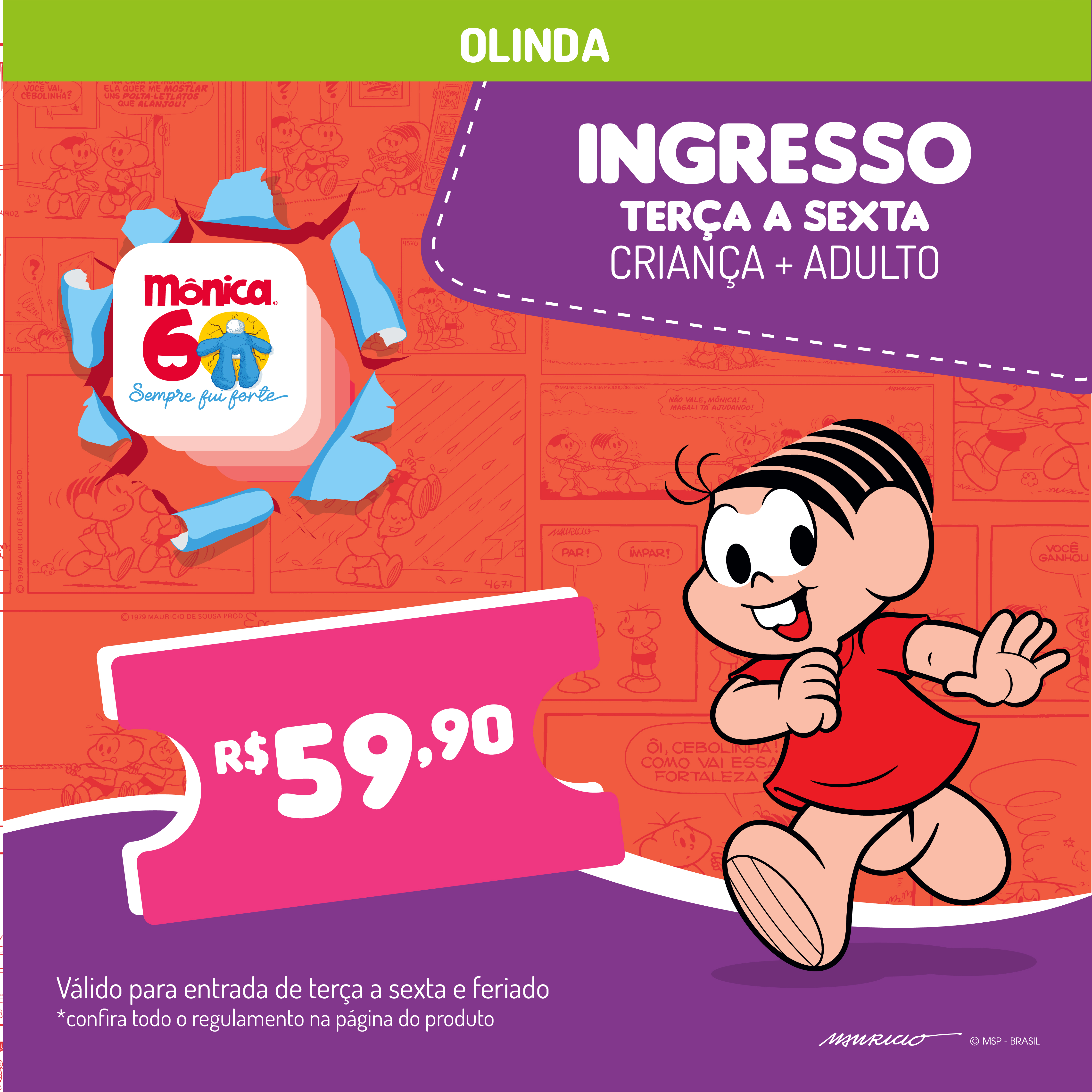 INGRESSO COMUM INFANTIL + ADULTO ACOMPANHANTE DE TERÇA A SEXTA - ETM OLINDA