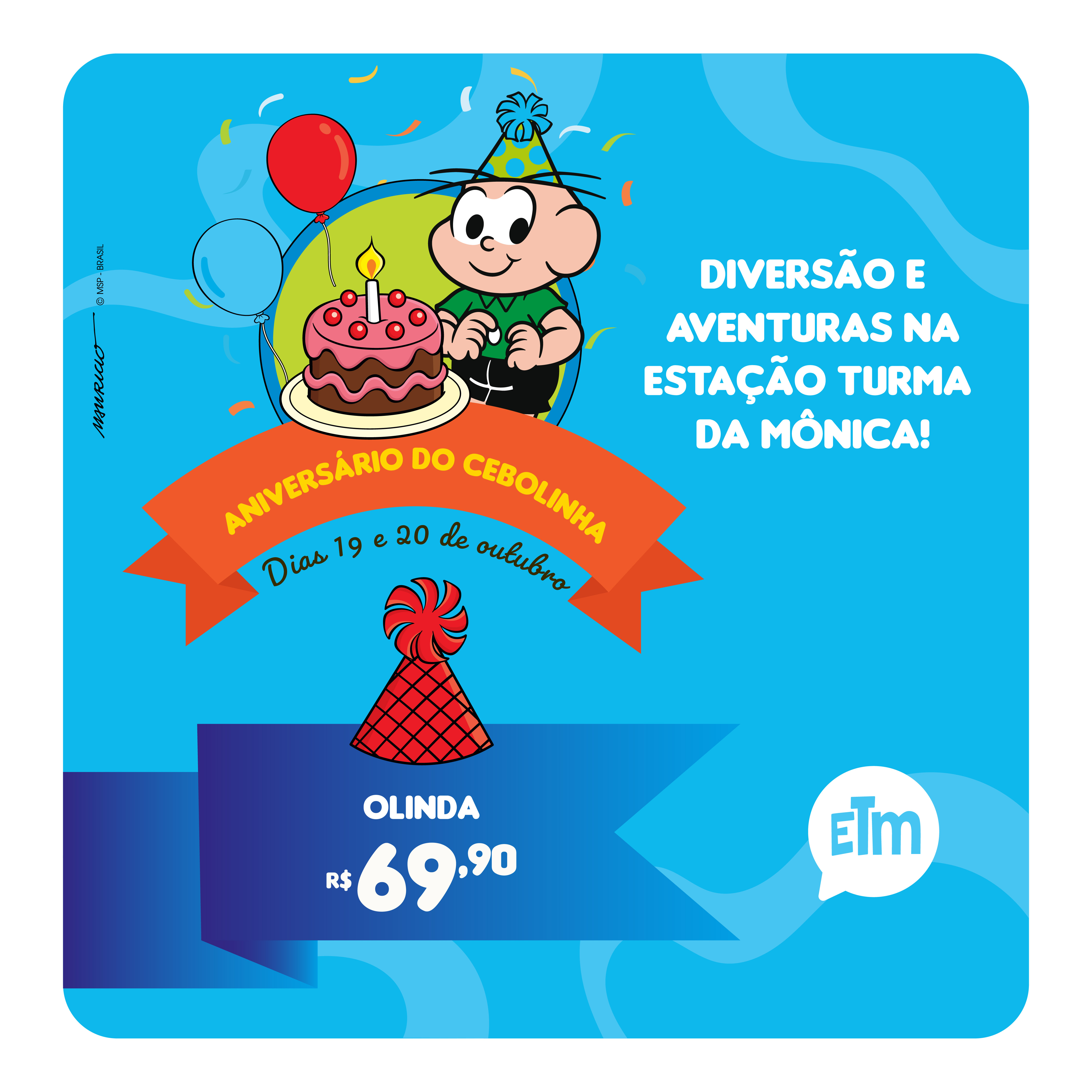 ANIVERSÁRIO DO CEBOLINHA OL | INGRESSO INFANTIL + ADULTO ACOMPANHANTE